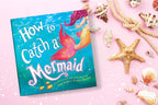 How to Catch a Mermaid | Libro infantil